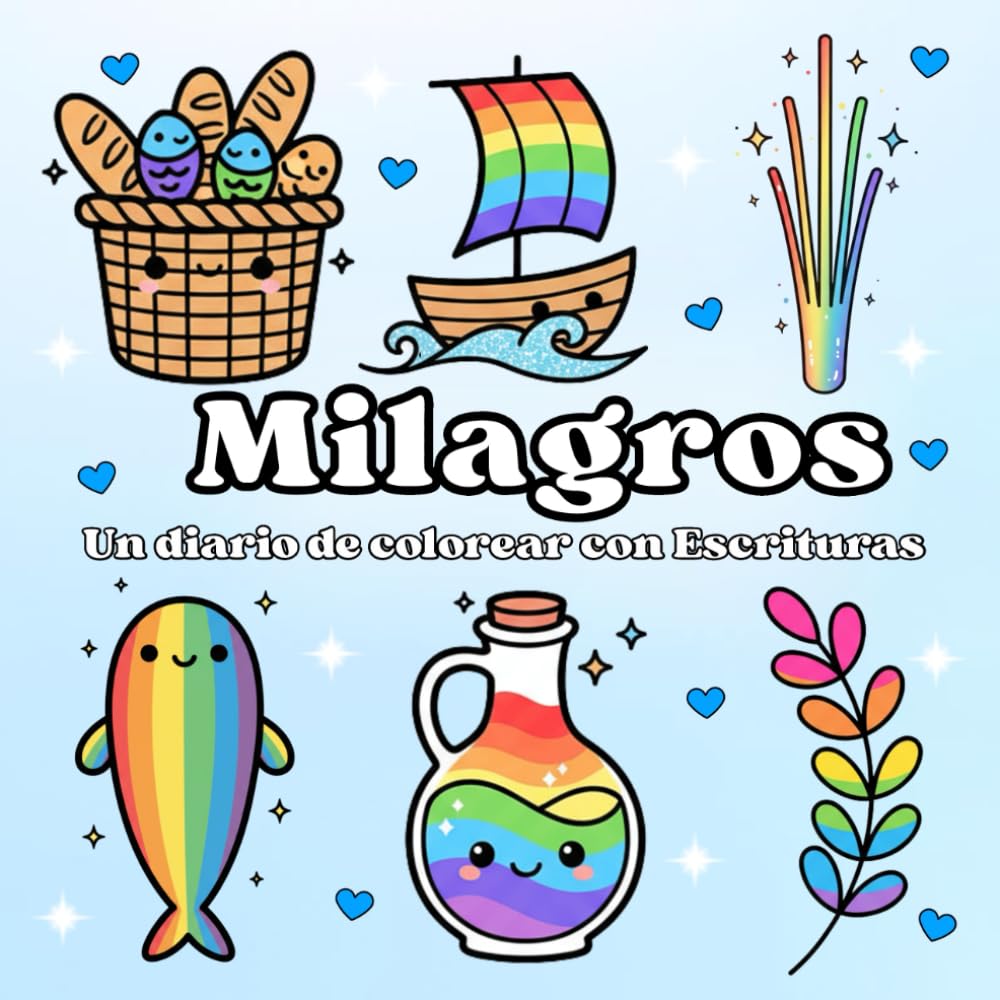 Milagros Un Diario de Colorear con Escrituras: Una práctica creativa y espiritual para orar, meditar y encontrar renovación diaria (Diarios de Colorear con Escrituras)