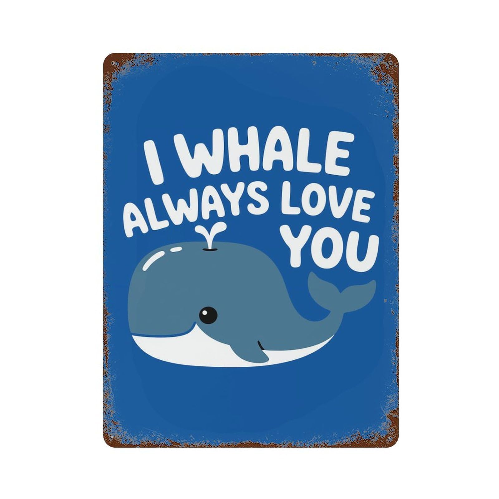 Cute Whale Love Pun Illustration Vintage Wall Sign 15.7"x11.8", Rust Effect Metal Decor for Bistro, Counter And Cafe Decor