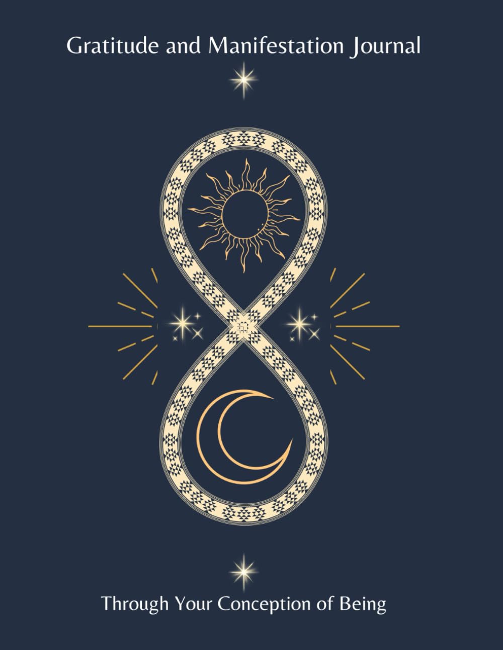 Gratitude and Manifestation Journal: Through your conception of being