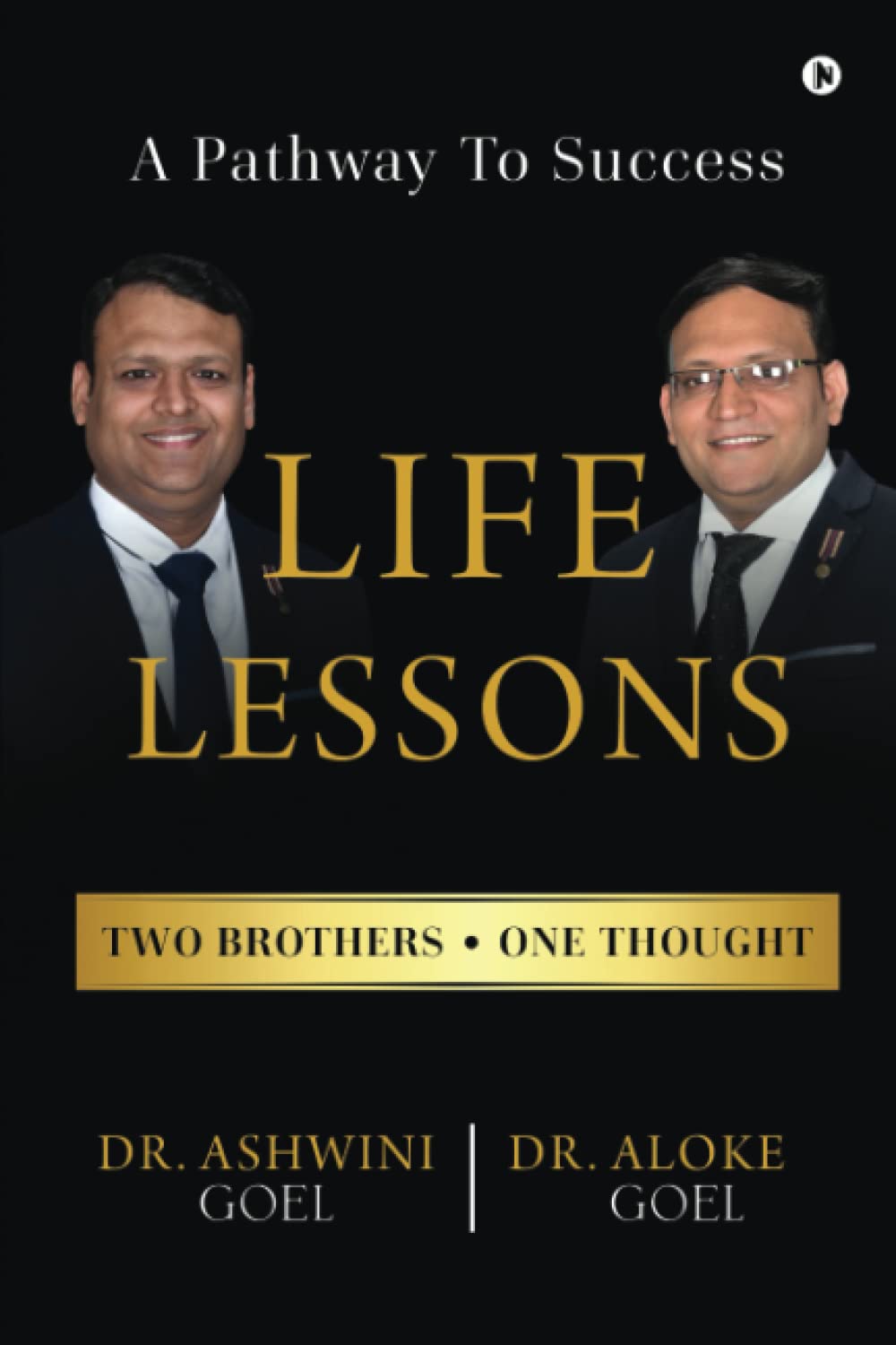 LIFE LESSONS : A PATHWAY TO SUCCESS