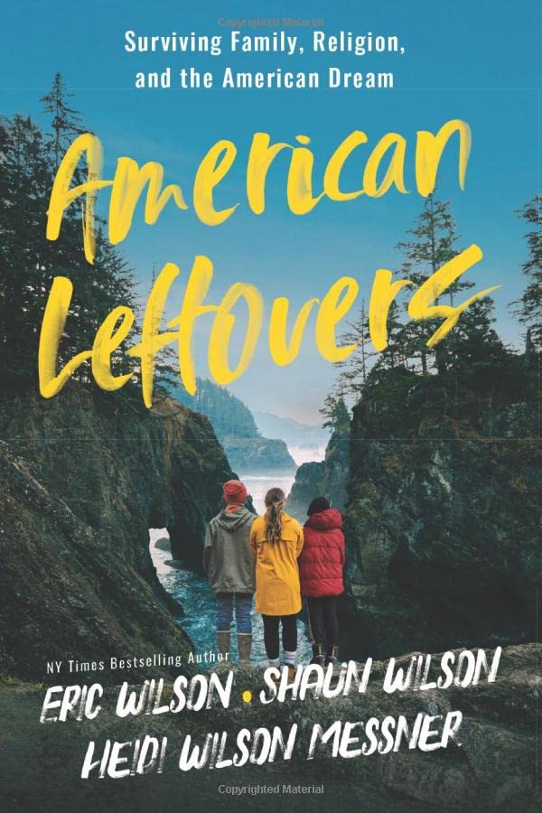 American Leftovers: Surviving Family, Religion, & the American Dream