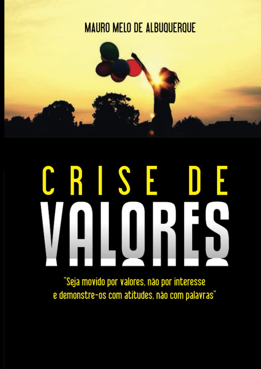 CRISE DE VALORES (Portuguese Edition)