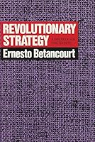 Revolutionary Strategy: A Handbook for Practitioners 0887384110 Book Cover