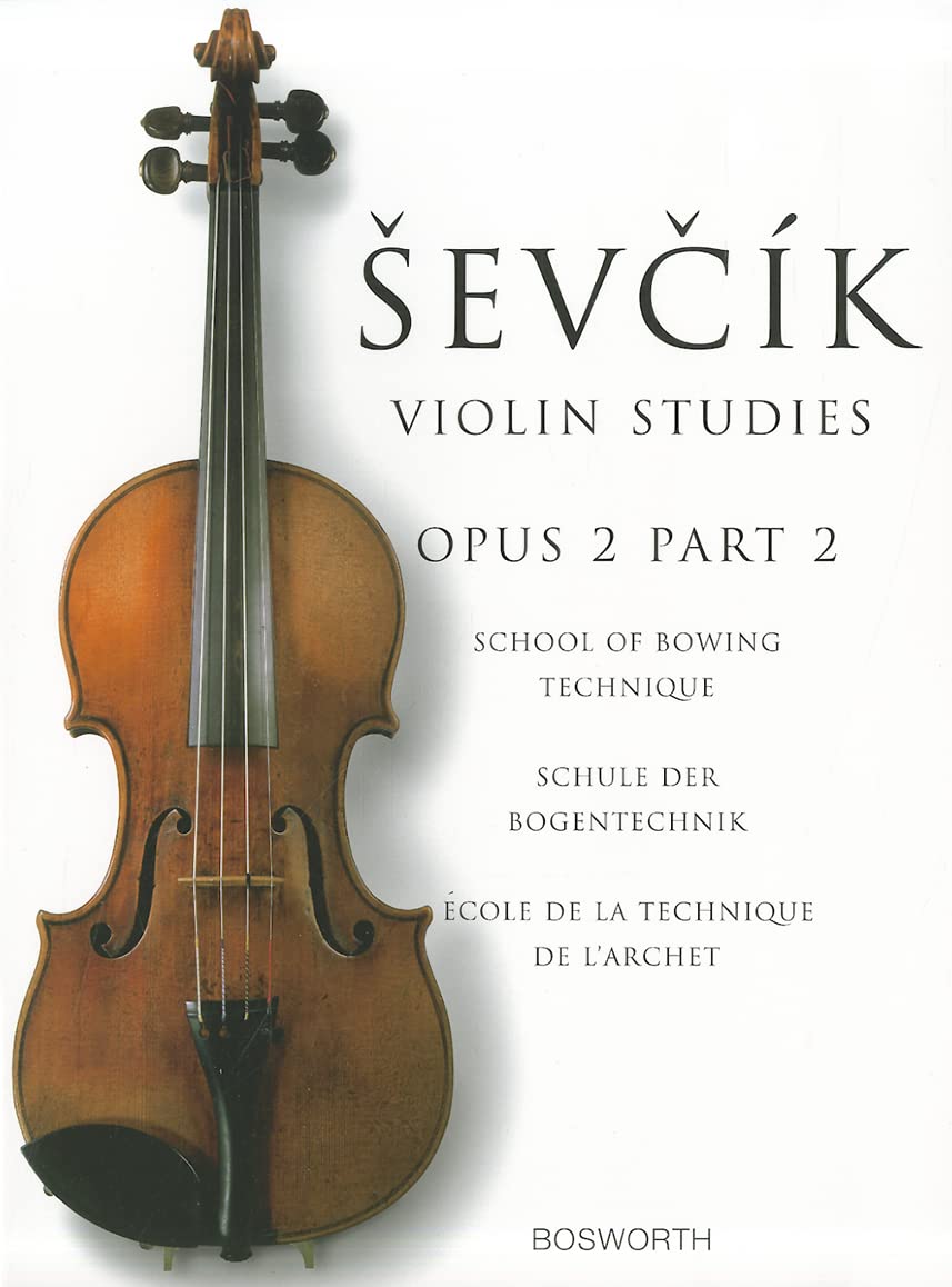 School Of Bowing Technique Opus 2 Part 2. The Original Sevcik Violin Studies