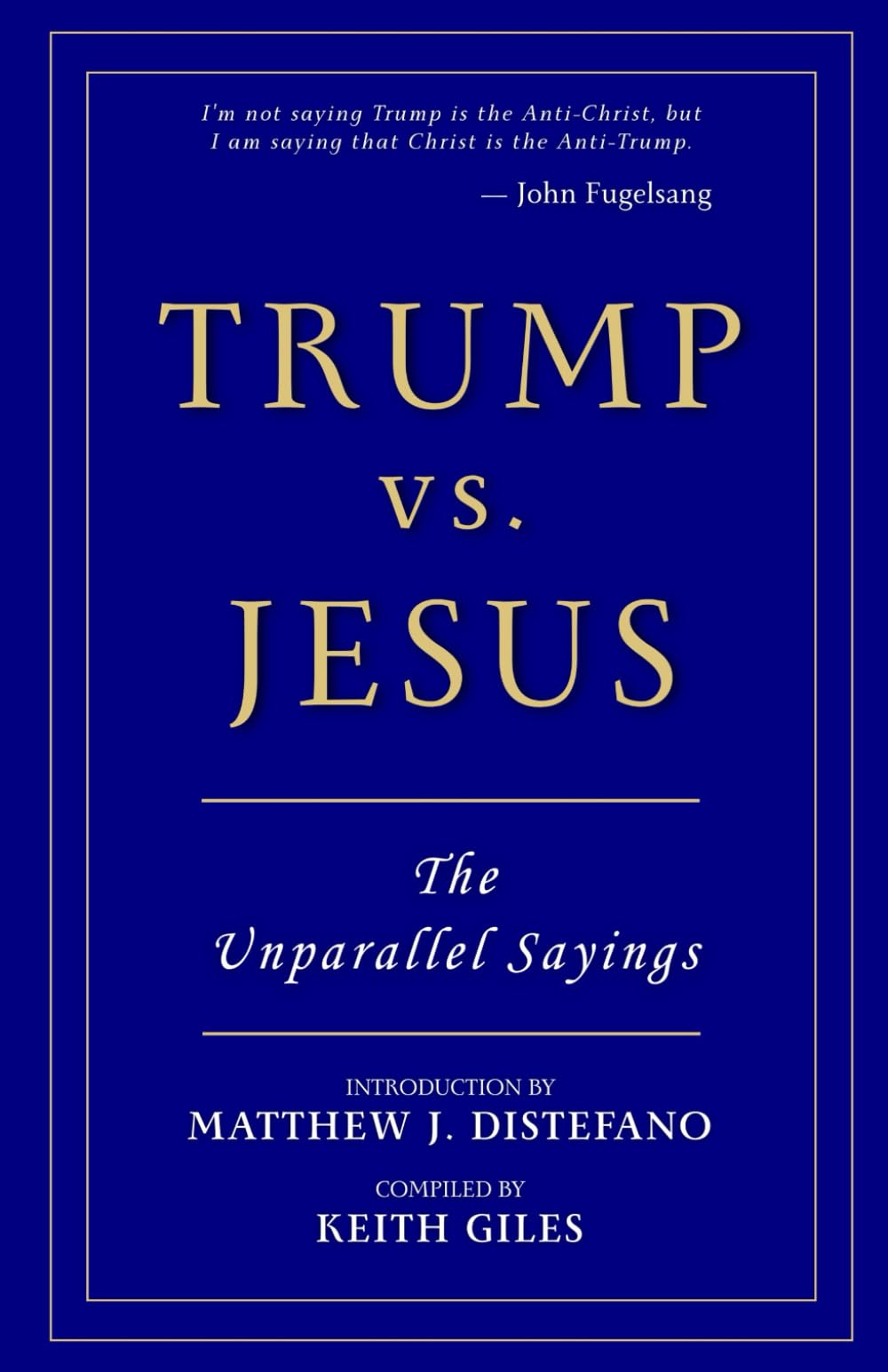 Trump vs. Jesus: The Unparallel Sayings