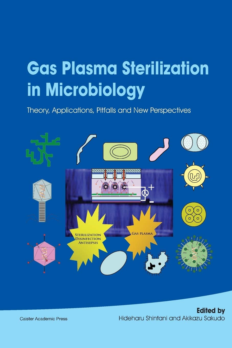 Buy Gas Plasma Sterilization in Microbiology: Theory, Applications, Pitfalls and New Perspectives — BookShops.in