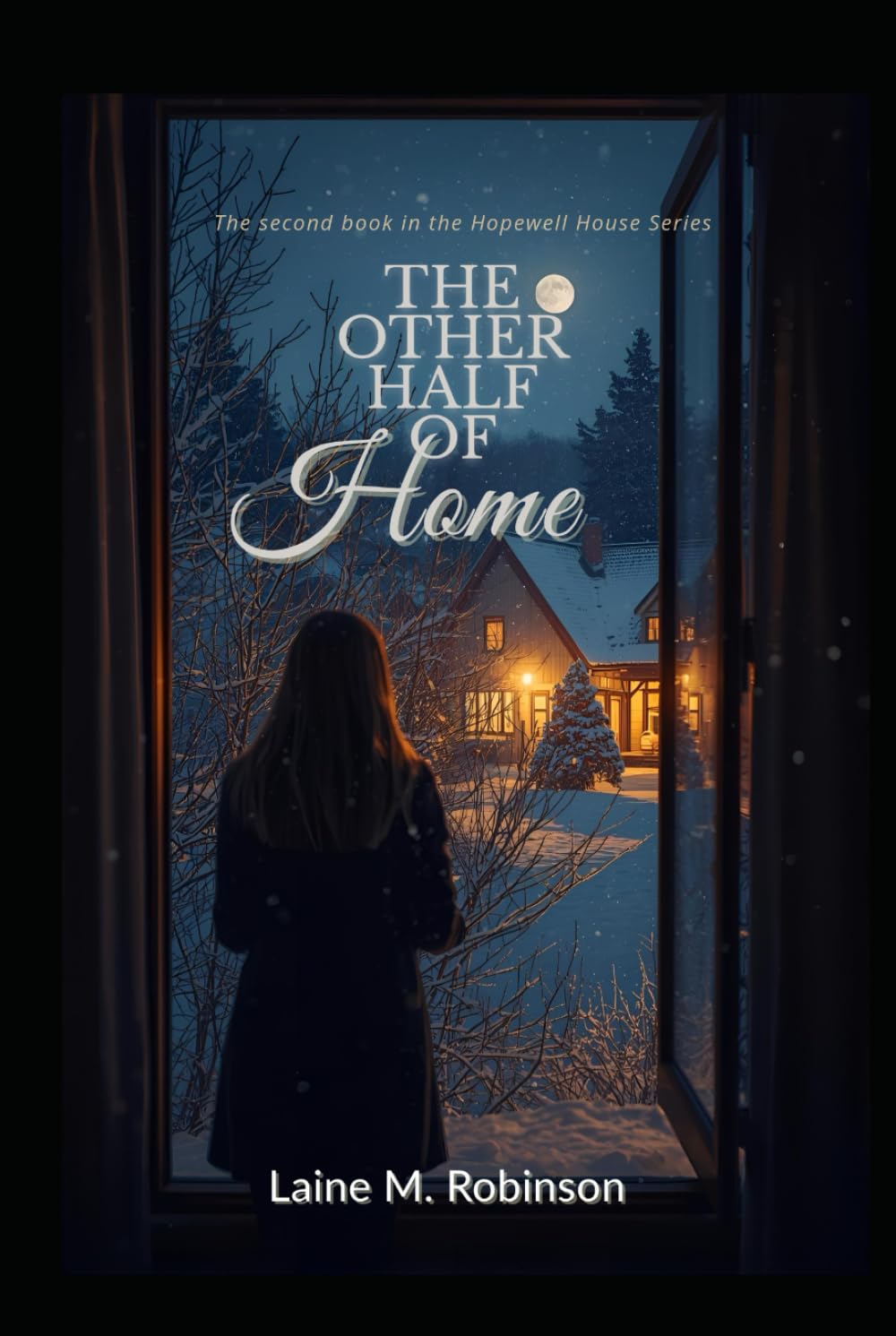 The Other Half of Home: The Second Book in the Hopewell House Series