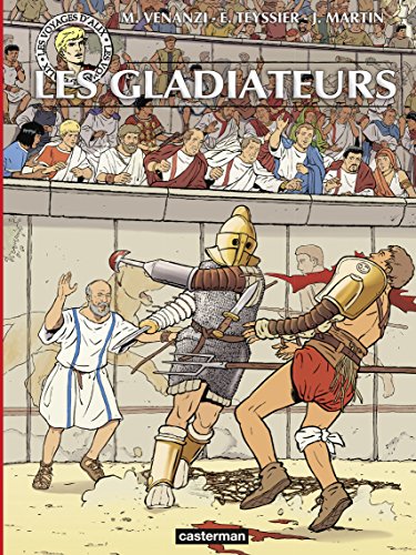 Amazon Com Les Voyages D Alix Les Gladiateurs French Edition Ebook Martin Jacques Venanzi Marco Teyssier Eric Barthelemy Mathieu Martin Jacques Kindle Store