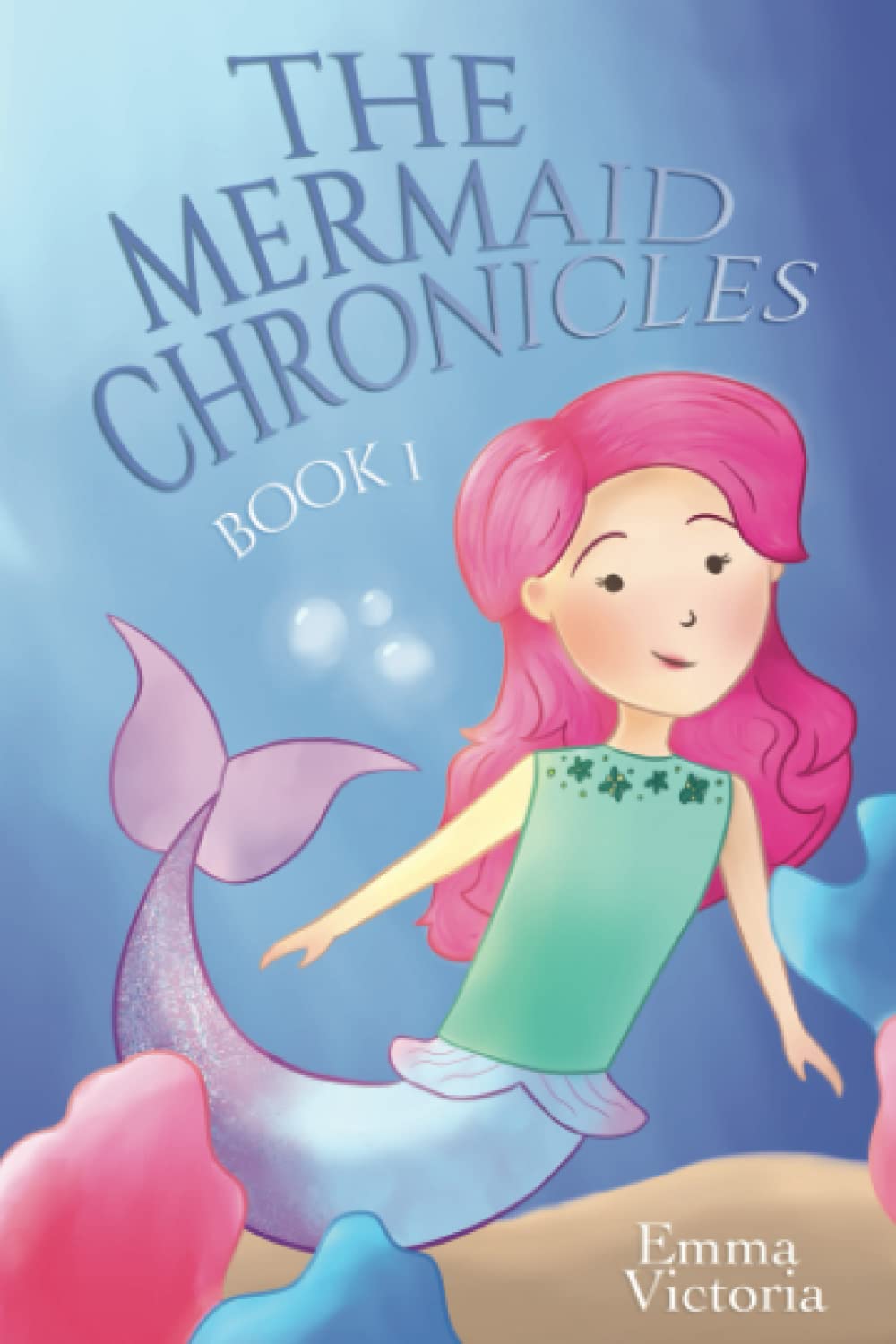 Cover of The Mermaid Chronicles: Book 1