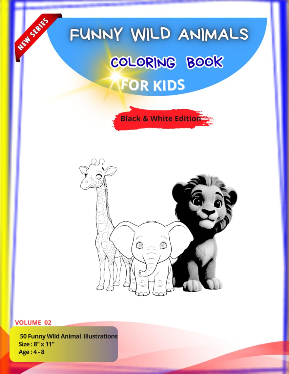 Funny Wild Animals Coloring Book For Kids -B & W edition (Cute Animals Coloring Book Series)