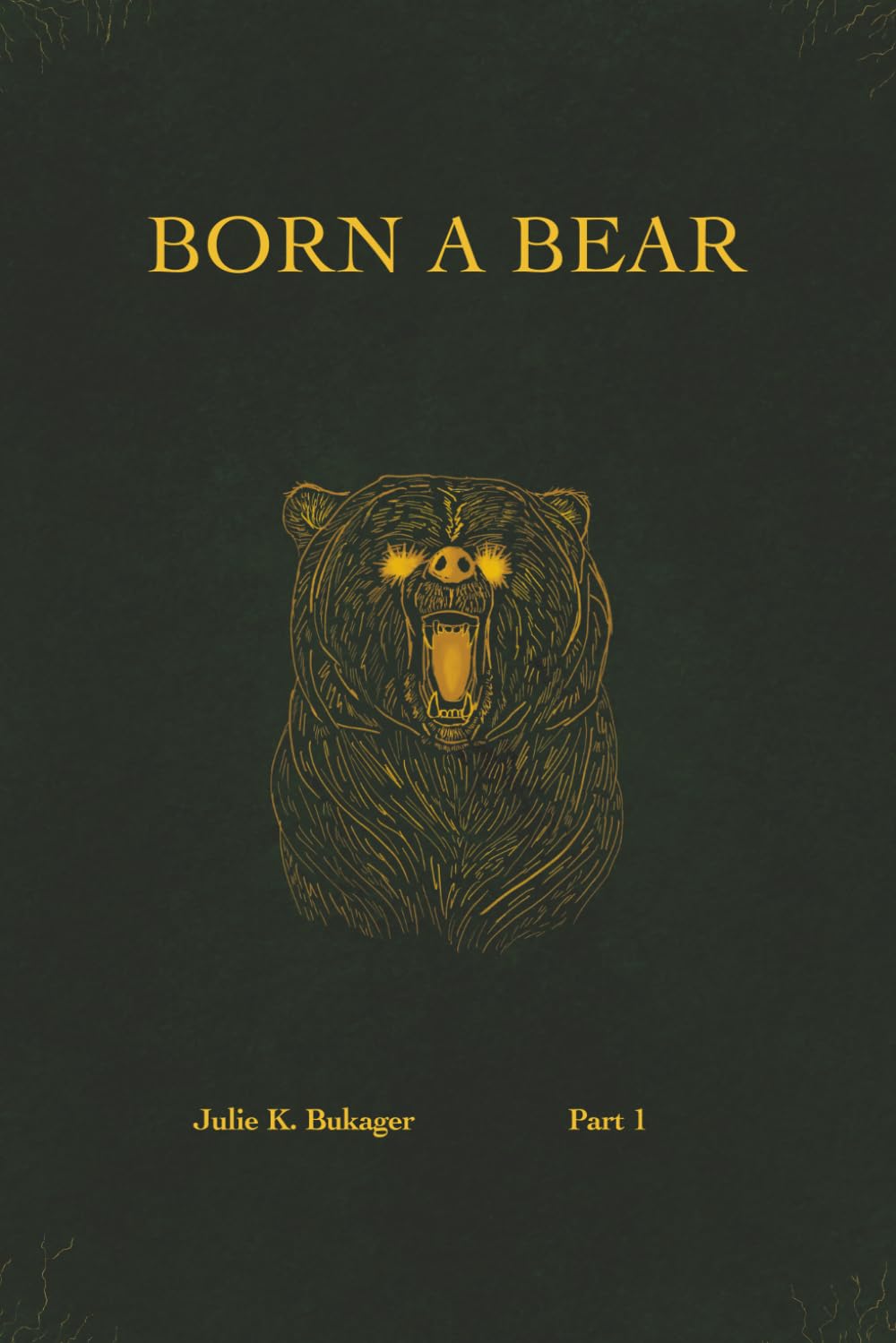 Born a Bear: Part 1: 3 (Chronicles of the Star Carriers)