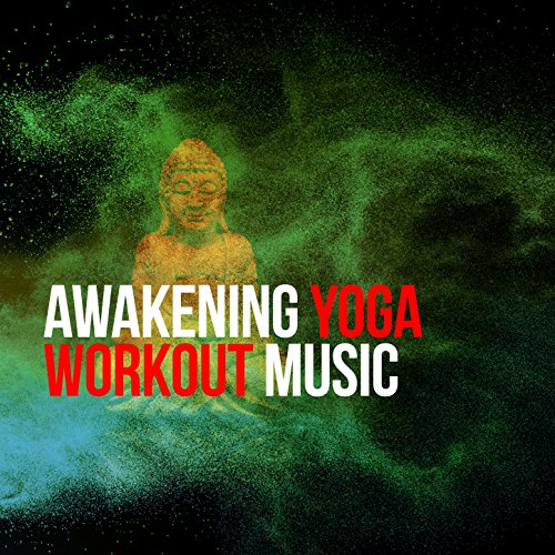 Awakening Yoga Workout Music Yoga Workout Music Digital
