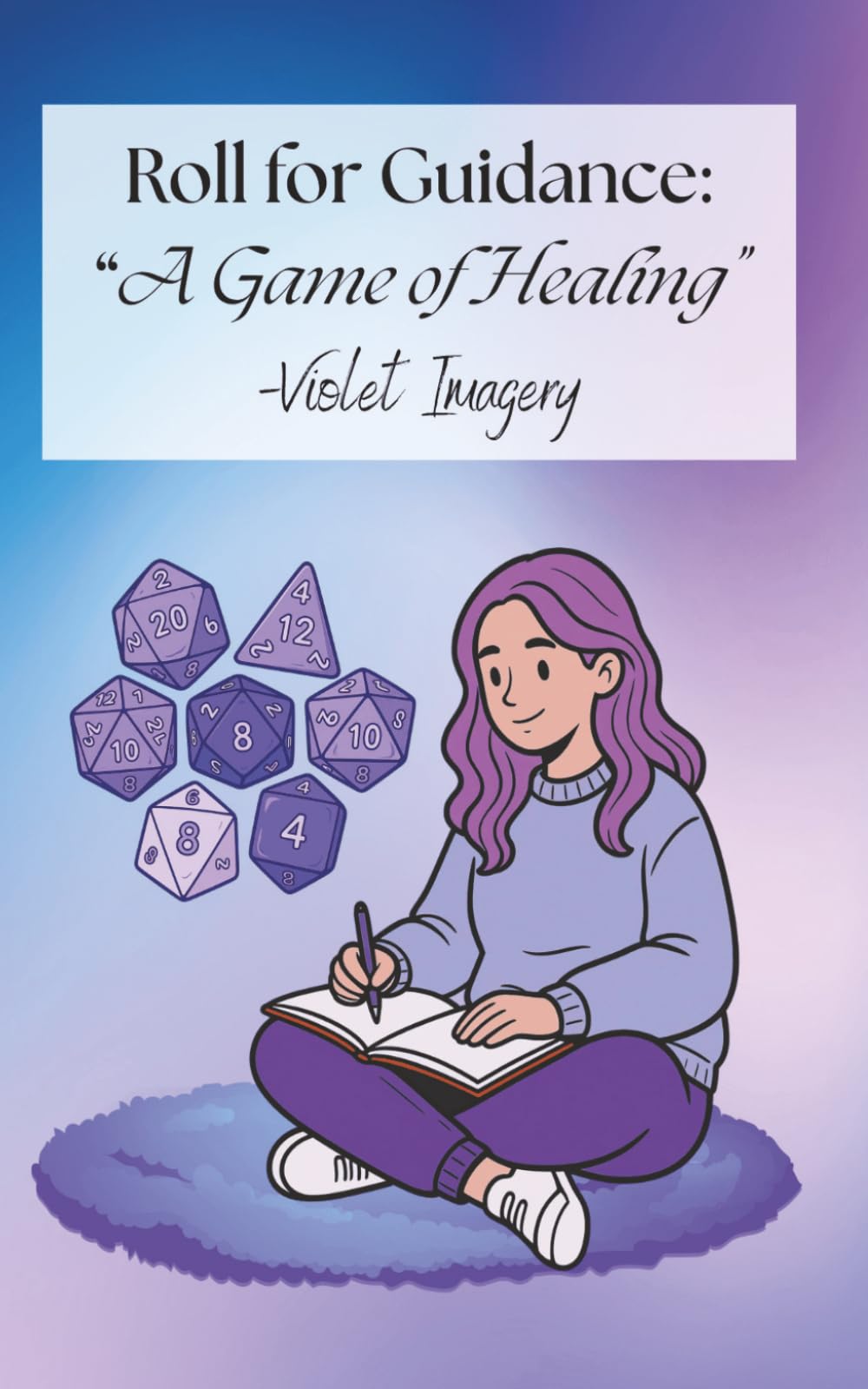 Roll for Guidance: A Game of Healing