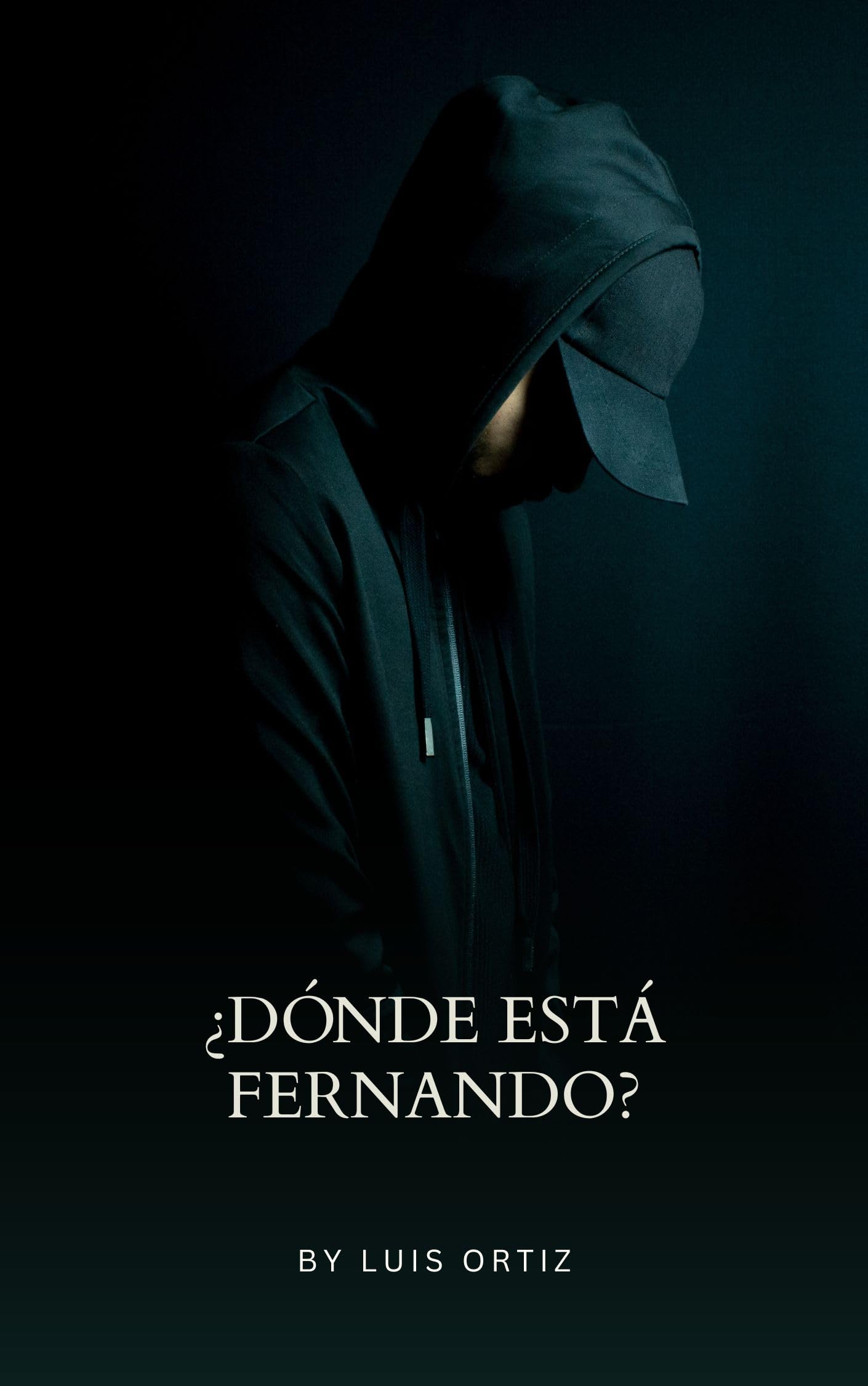 ¿DÓNDE ESTÁ FERNANDO?: EL DESENLACE (Spanish Edition)