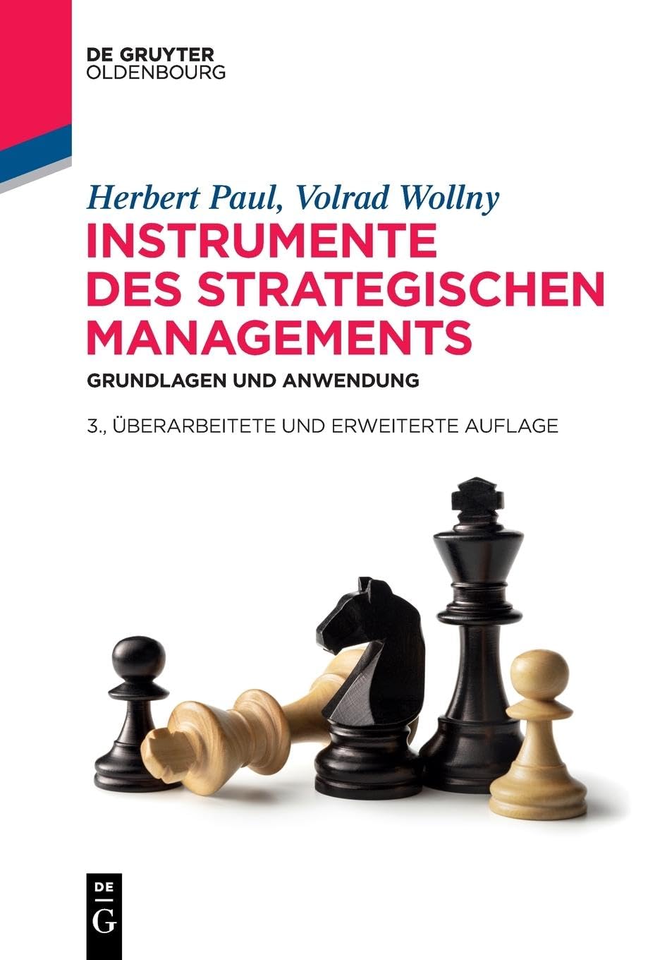 Instrumente des strategischen Managements: Grundlagen Und Anwendung (de Gruyter Studium)
