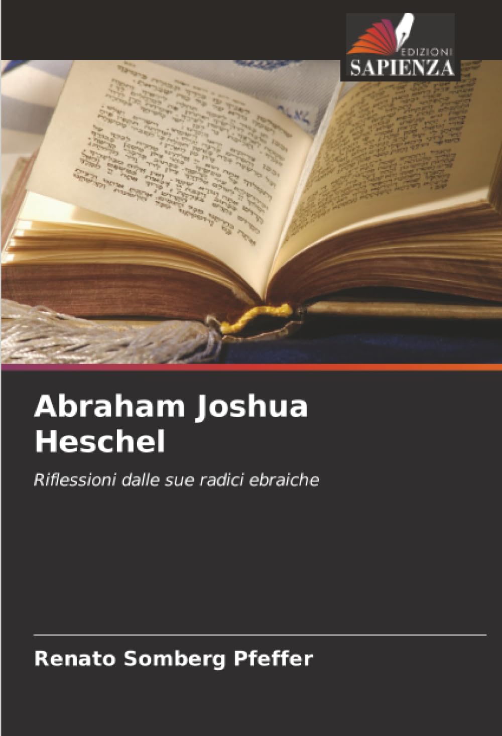 Abraham Joshua Heschel: Riflessioni dalle sue radici ebraiche