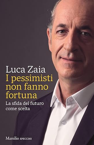 I pessimisti non fanno fortuna. La sfida del futuro come scelta