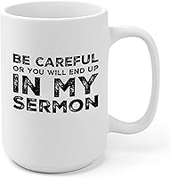 Vista 11 de Taza de café con texto en inglés «Be Careful Or You'll End Up In My Sermon», los mejores regalos divertidos del mundo, impresionantes tazas de té