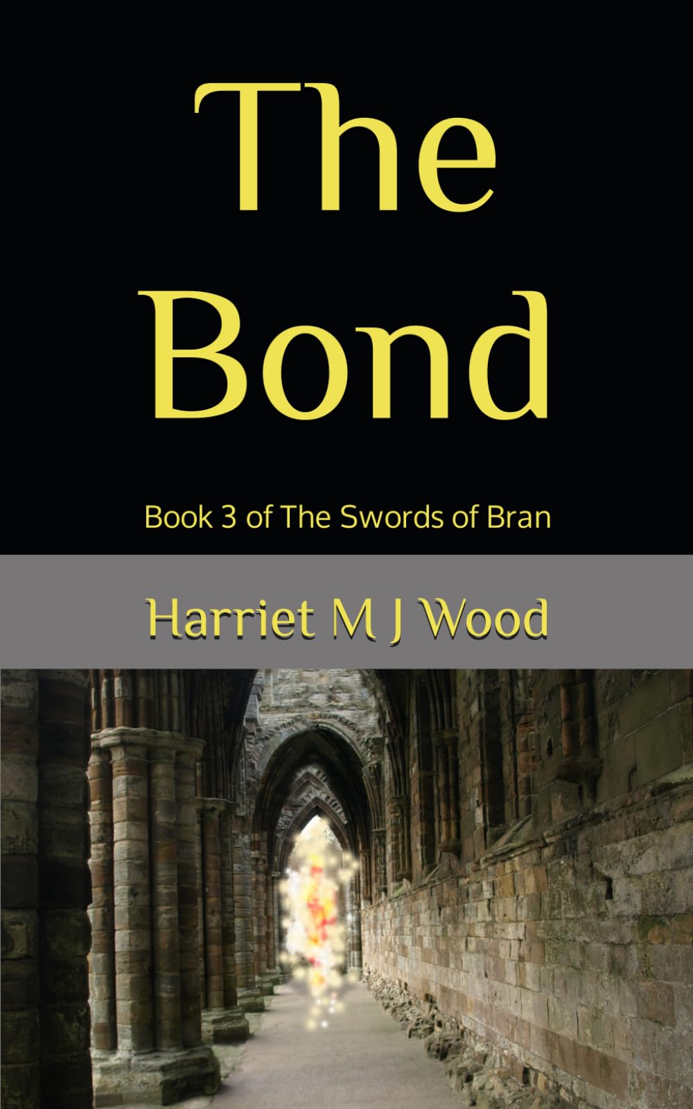 The Bond: Book 3 of The Swords of Bran