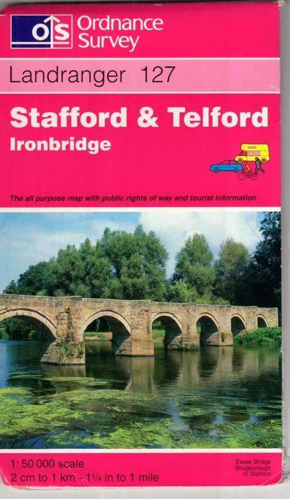Stafford and Telford, Ironbridge: Sheet 127 (Landranger Maps)