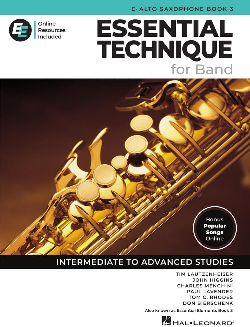 Essential Technique for Band - Eb Alto Saxophone Book 3 with EEi Access | Eb Alto Sax Method Songbook and Sheet Music with 250+ Video Lessons and Updated Repertoire | Intermediate to Advanced Studies