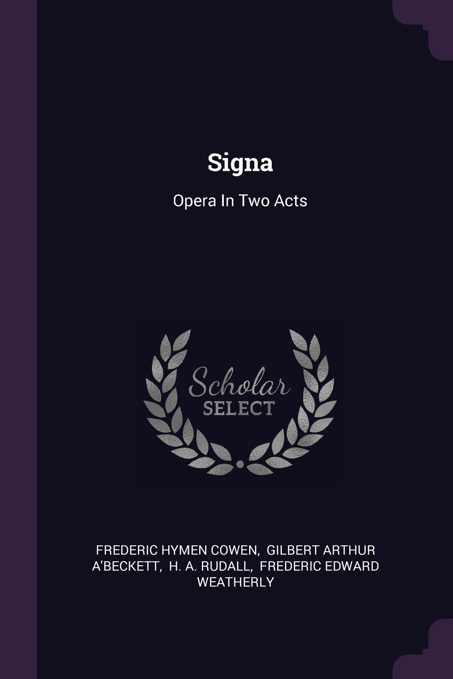 Signa: Opera In Two Acts