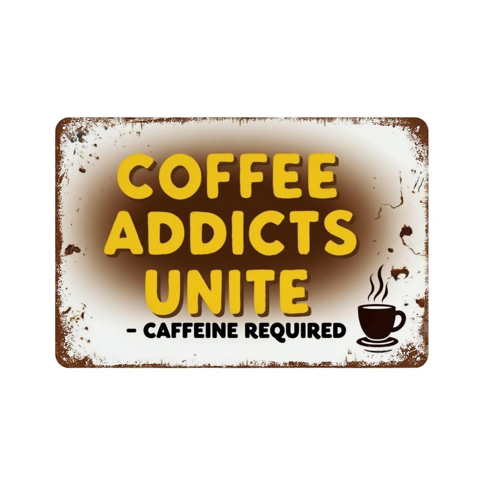 peiyeety Coffee Addicts Unite Caffeine Required Metal Tin Sign 8x12 Inch Rustic Kitchen Wall Decor Plaque – Funny Coffee Lover Scene Wall Art Gift for Home Cabin Cafe Decor
