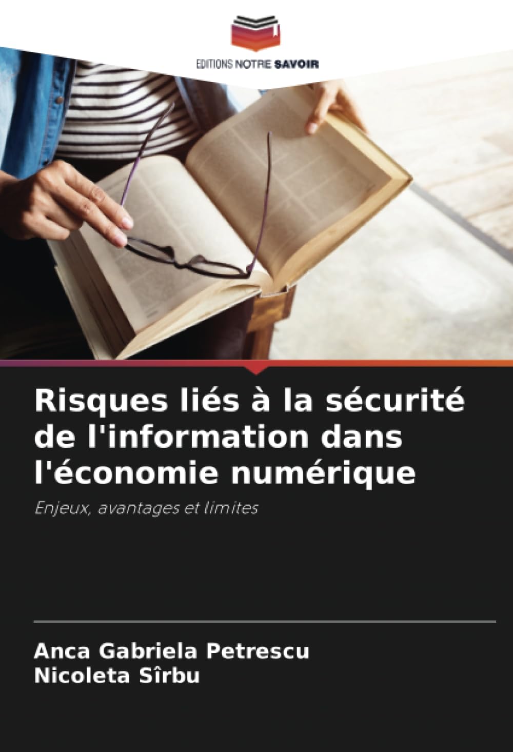 Risques liés à la sécurité de l'information dans l'économie numérique: Enjeux, avantages et limites