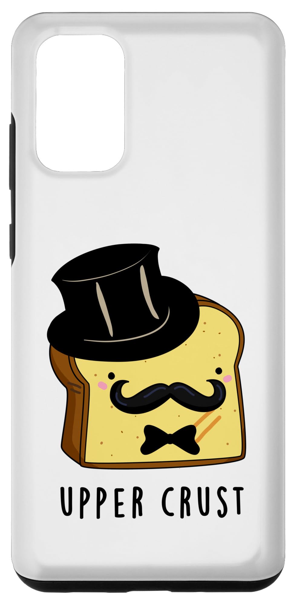 Galaxy S20+ Upper Crust Funny Bread Pun Case
