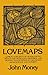Lovemaps: Clinical Concepts of Sexual/Erotic Health and Pathology, Paraphilia, and Gender Transposition in Childhood, Adolescence, and Maturity (New Concepts in Sexuality)