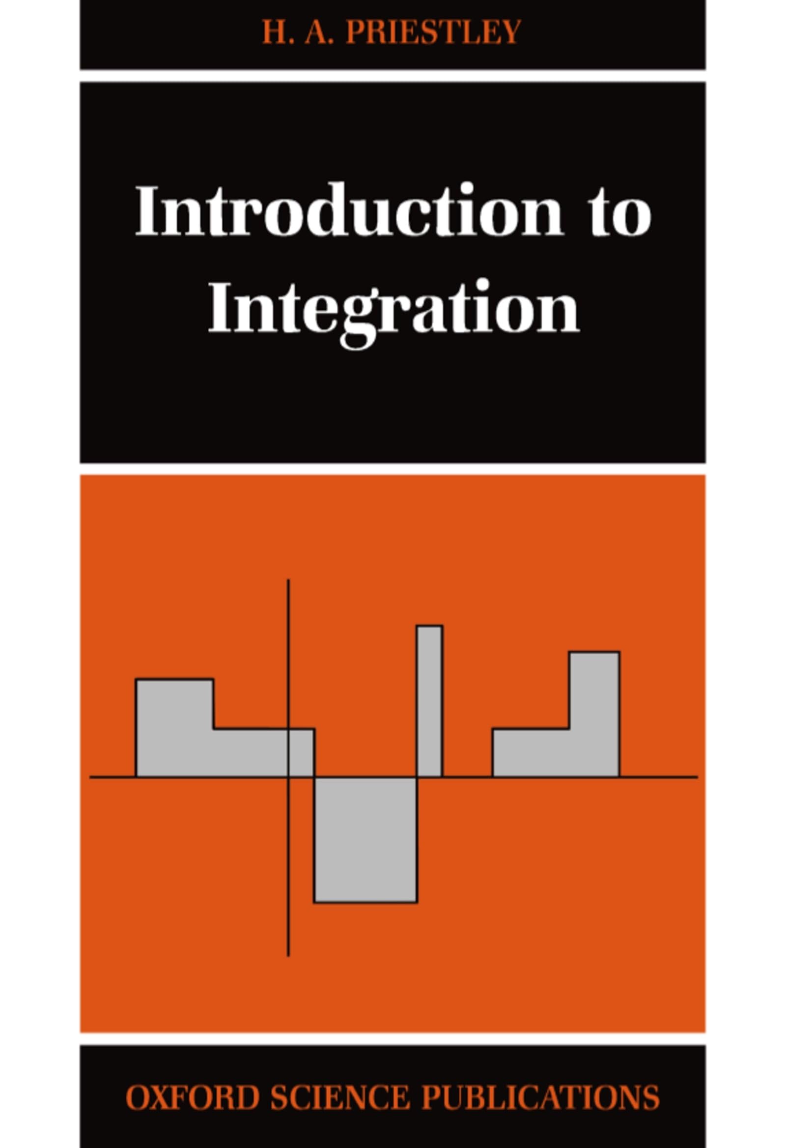 Introduction to Integration (Oxford Science Publications)
