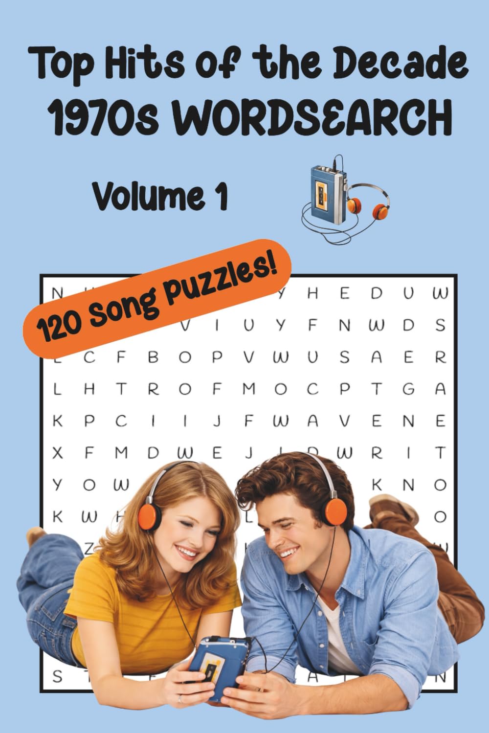 Top Hits of the Decade 1970s Wordsearch, Volume 1: A Nostalgic Reminder of the Songs that Defined the ‘70s | Engaging, Entertaining, and ... Teens (Top Hits of the Decades, Volume 1)
