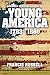 American Heritage History of Young America: 1783-1860
