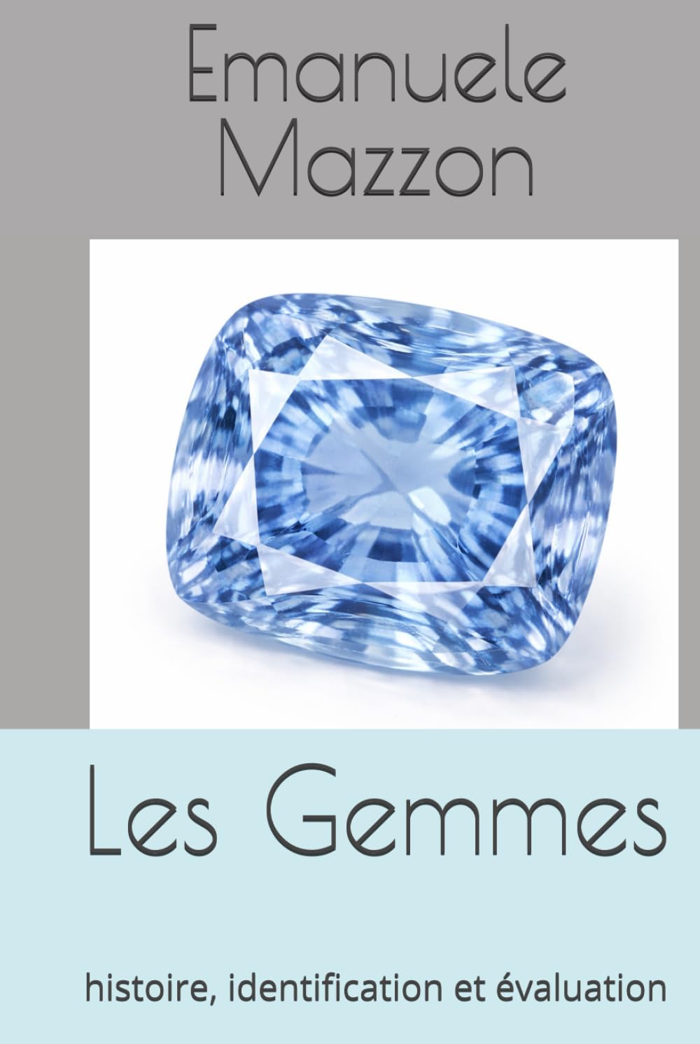 Les Gemmes: histoire, identification et évaluation