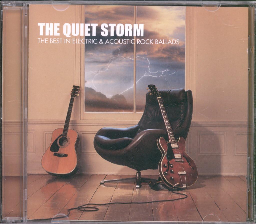 The Quiet Storm: The Best in Electric and Acoustic Rock Ballads