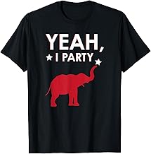 Yeah I Party Republican Elephant Political Party Animal Tee