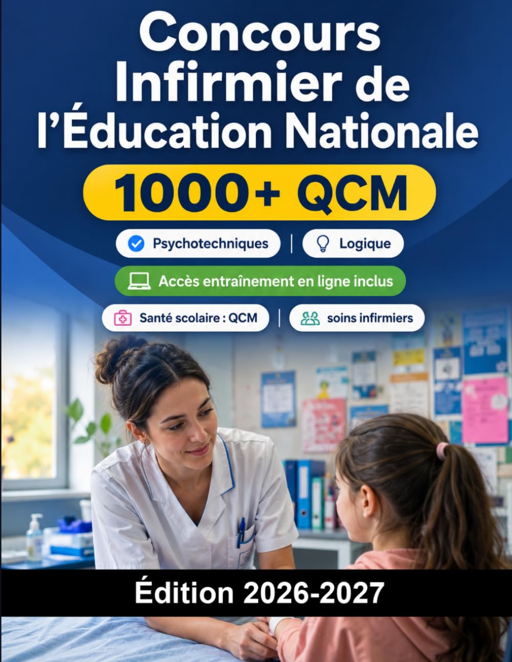 Concours Infirmier de l'Éducation Nationale: Santé scolaire : QCM, santé publique, soins infirmiers, étude de cas et entretien oral