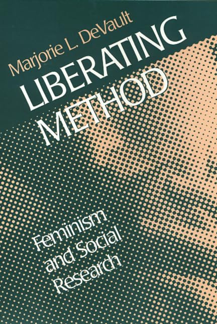 Buy Liberating Method: Feminism and Social Research โ BookShops.in