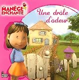 DROLE D ODEUR MANEGE ENCHANT
