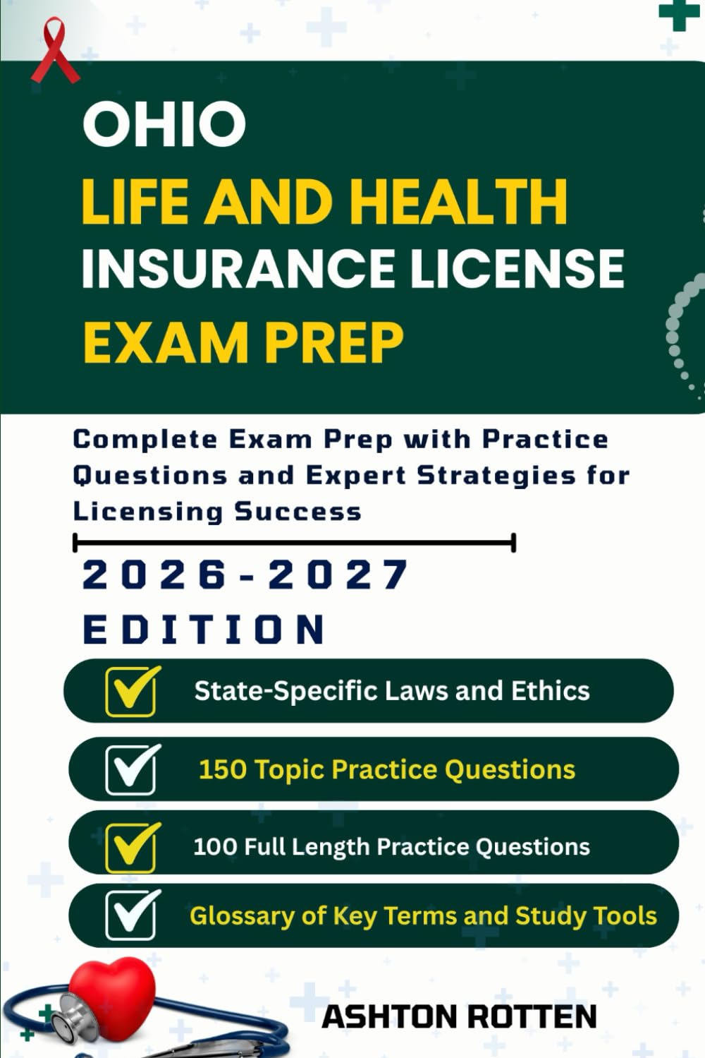 OHIO LiFE AND HEALTH INSURANCE LICENSE EXAM PREP: Complete Exam Prep With Practice Questions and Expert Strategies for Licensing Success (United ... Health Insurance license Exam Prep 2026/2027)