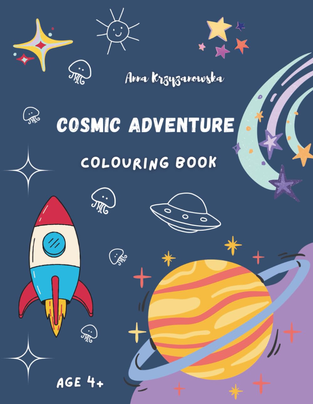 Cosmic Adventure: Colouring Book for Children 4+
