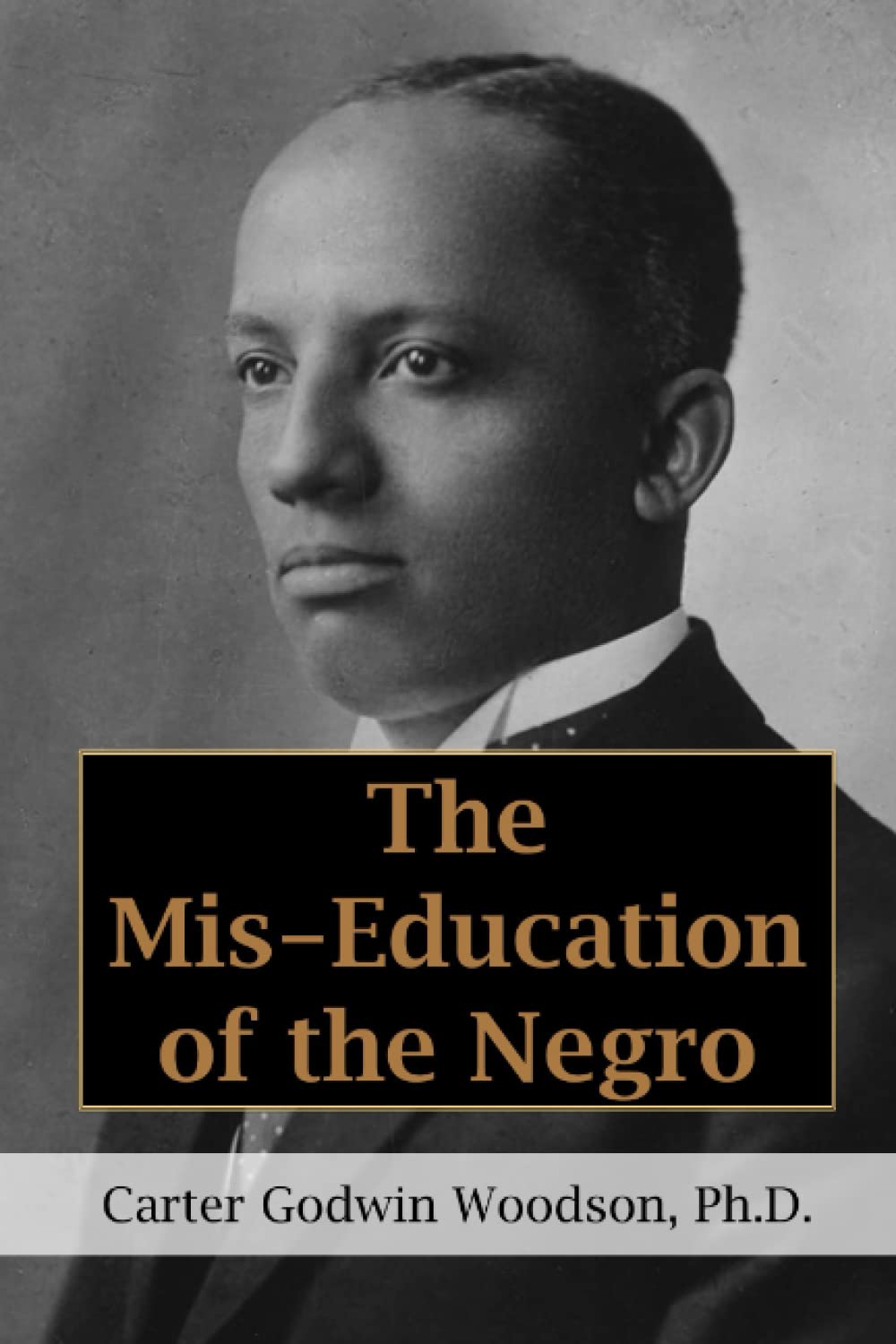 Amazon.com: The Mis-Education of the Negro: 9798434753296: Woodson ...