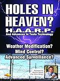  Holes in Heaven? H.A.A.R.P. & Advances In Tesla Technology [OV]