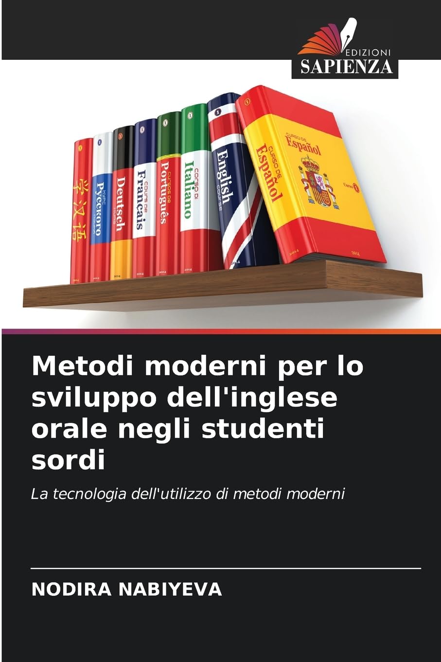 Metodi moderni per lo sviluppo dell'inglese orale negli studenti sordi: La tecnologia dell'utilizzo di metodi moderni