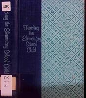 Teaching the elementary school child B0007DEG8M Book Cover