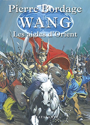 Télécharger Les Aigles d'Orient: Wang, T2 Francais PDF