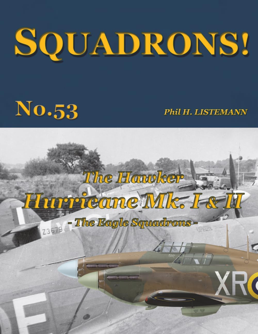 The Hawker Hurricane Mk I & Mk II: The Eagle Squadrons: 53