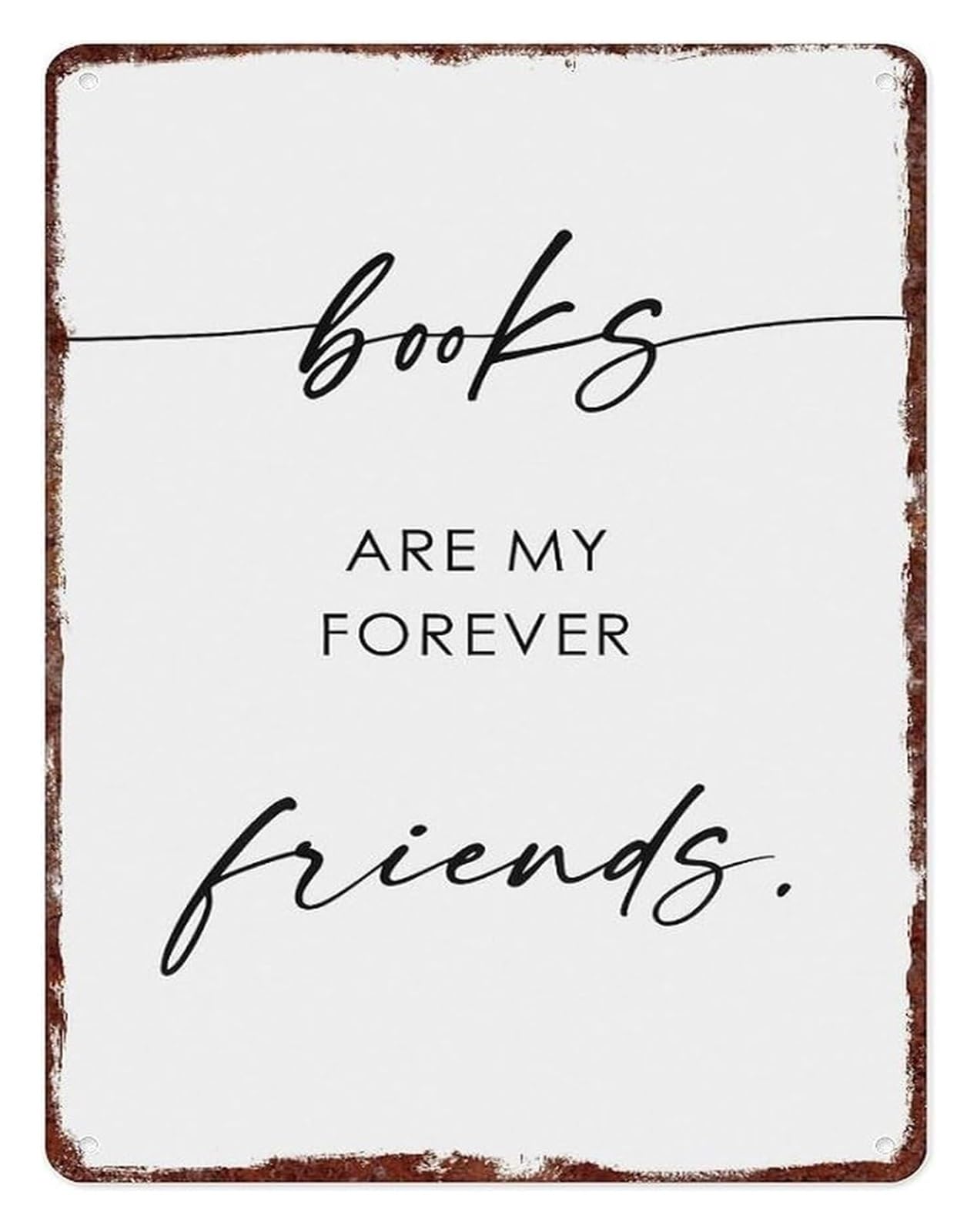 MQXFCZUX Vintage Distressed Books Are My Forever Friends Metal Sign Wall Plaque for Book Lovers Reading Nook Home Library 8 X 12 in