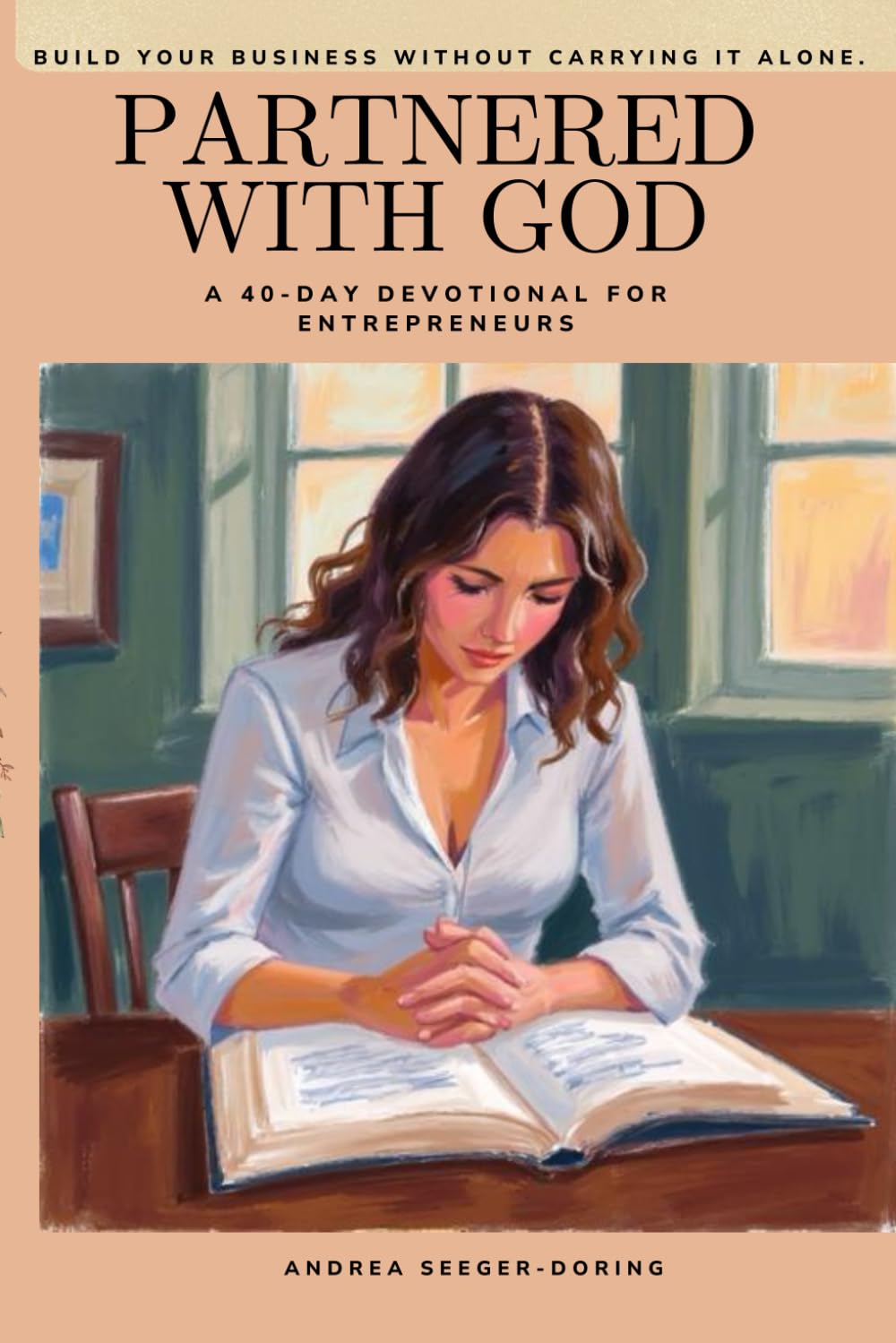 Partnered With God: A 40-Day Devotional for Entrepreneurs