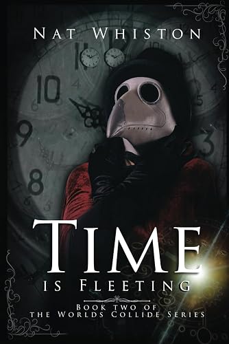 Time is Fleeting: Book Two in The World's Collide Series - Paperback